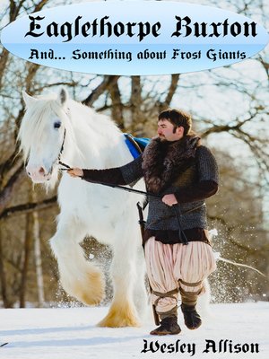 cover image of Eaglethorpe Buxton and... Something about Frost Giants